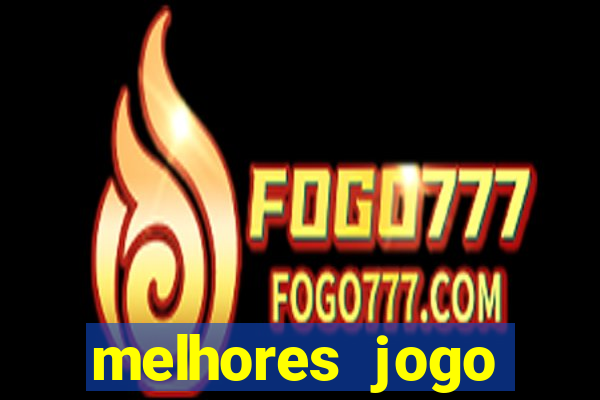 melhores jogo offline para android